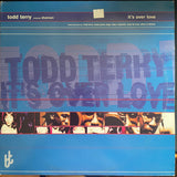 It's Over Love | Excellent (EX) Very Good Plus (VG+)
