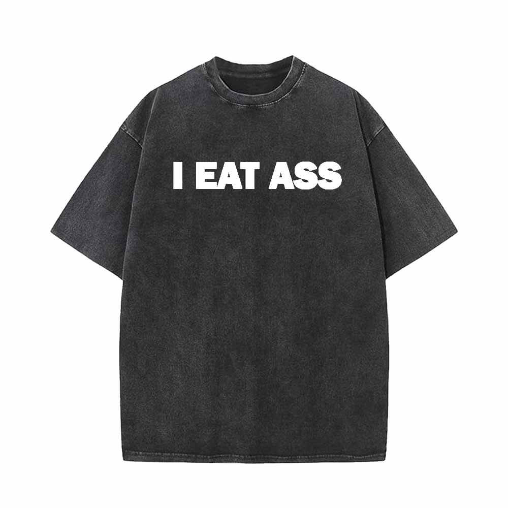I Eat Ass Vintage Washed Short Sleeve T-shirt
