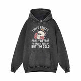 I Have Really Cool Tattoos Skull Vintage Washed Hoodie