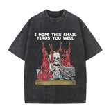 I Hope This Email Finds You Well Skull T-shirt