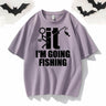 I’m Going Fishing Crew Neck Short Sleeve T-shirt