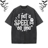 I Put A Speel On You Vintage Washed T-shirt