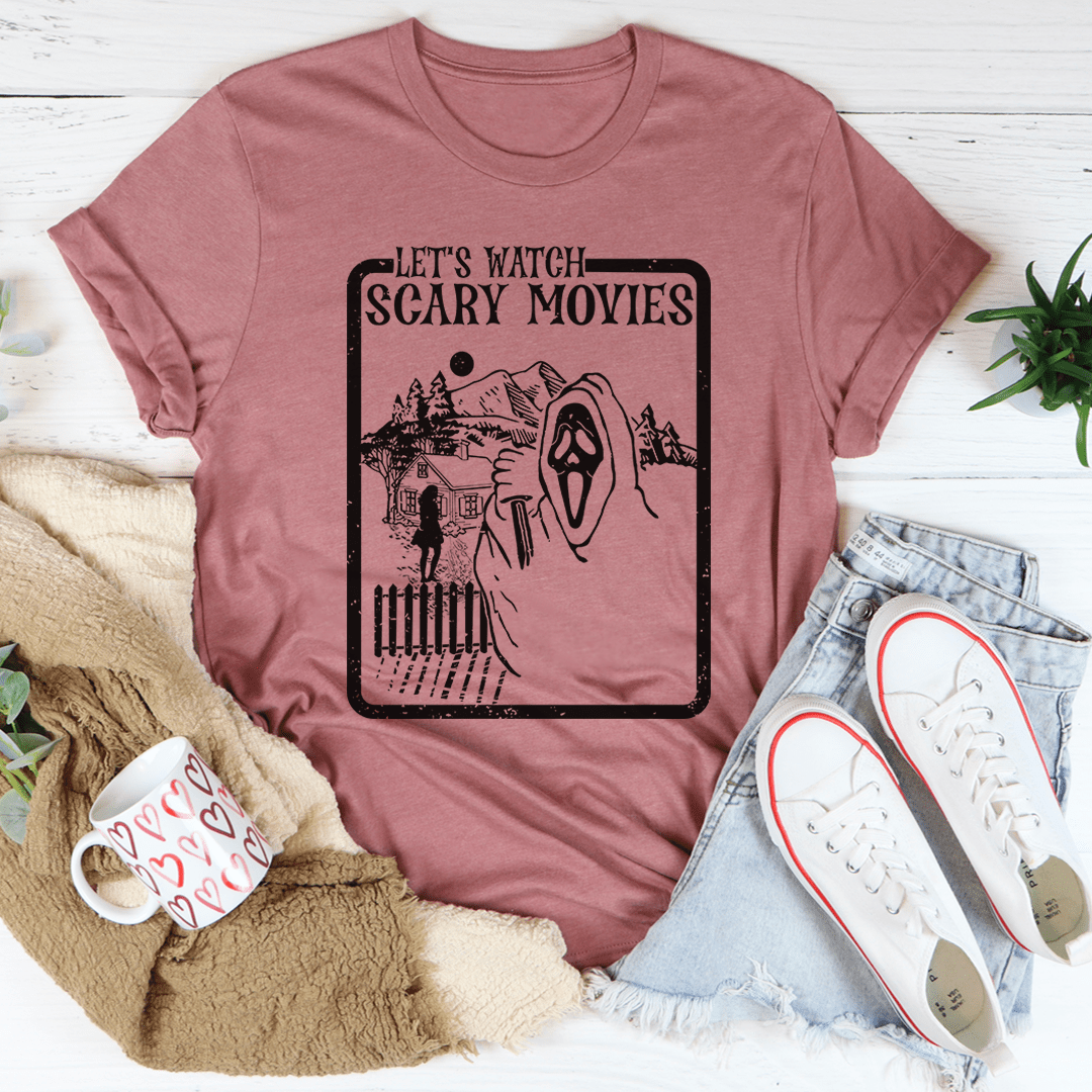 Let's Watch Scary Movies Tee