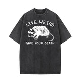 Live Weird Fake Your Death Rat Pattern T-shirt