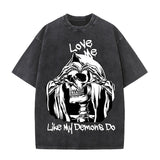 Love Me Like My Demons Do Skull T-shirt
