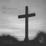 Splinter/Crutch (VINYL 7") | Mint (M) Mint (M)