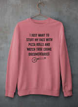 Copy of I Just Want To Watch Scary Movies And Eat Candy   Sweat Shirt