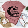 The Hot July Moon Saw Everything T-Shirt-2