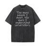 The More People I Meet Vintage Washed T-shirt