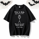 This is Bob Round Neck Short Sleeve T-shirt
