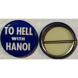Rare Vintage 1960s Vietnam War Hell to Hanoi Pinback Button