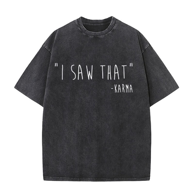 Vintage I Saw That Washed T-shirt