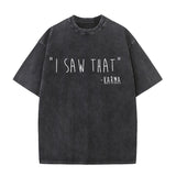 Vintage I Saw That Washed T-shirt