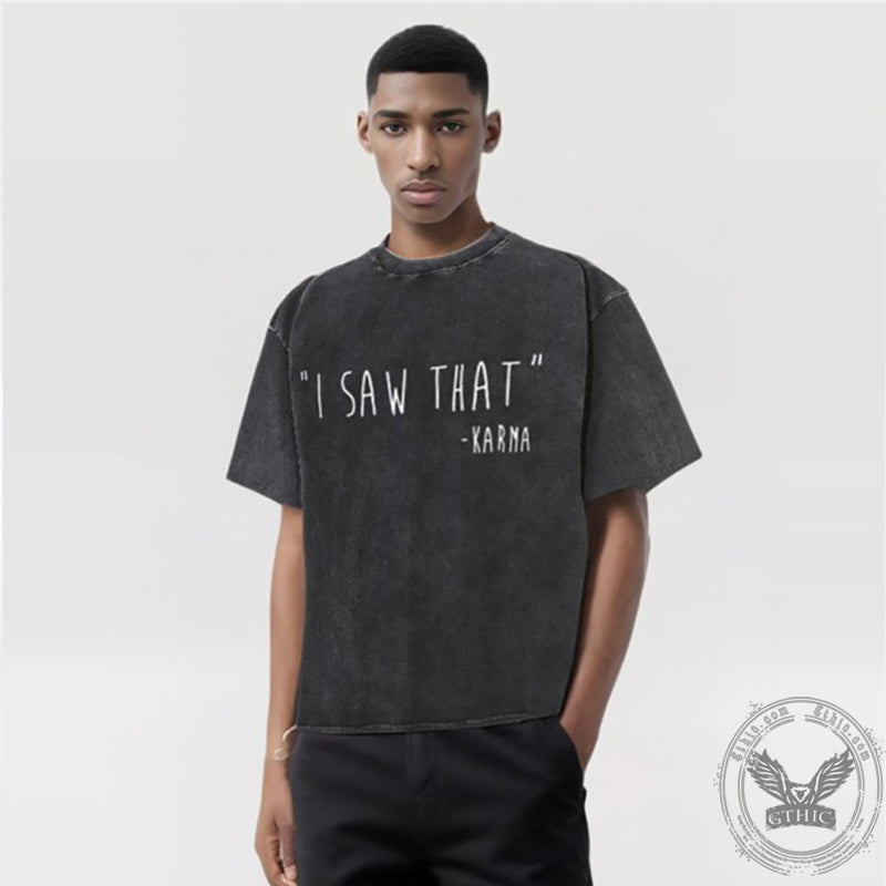 Vintage I Saw That Washed T-shirt