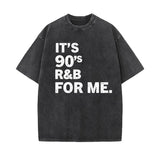 Vintage It’s 90’s R&B For Me Short Sleeve T-shirt