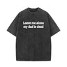 Vintage Washed Leave Me Alone Short Sleeve T-shirt