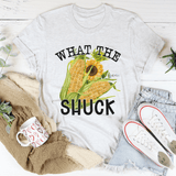 What The Shuck Tee-3