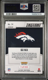 Tarjeta de fútbol americano Panini Instant NFL Bo Nix #74 Rookie RC, calificada en 2024, PSA 10 Gem Mint